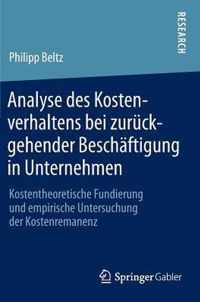 Analyse des Kostenverhaltens bei zuruckgehender Beschaftigung in Unternehmen