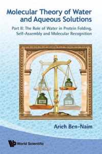 Molecular Theory of Water and Aqueous Solutions