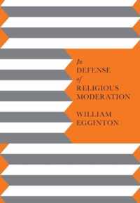 In Defense of Religious Moderation