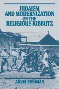 Judaism and Modernization on the Religious Kibbutz