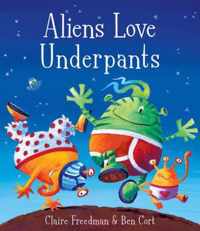 Aliens Love Underpants