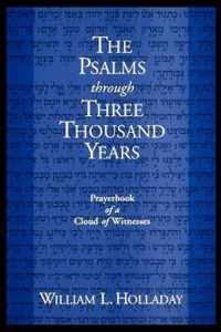 The Psalms through Three Thousand Years