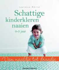 Schattige kinderkleren naaien - Laurance Mériat - Paperback (9789002252556)