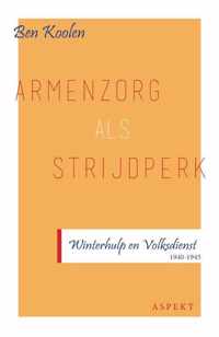 Armenzorg als strijdperk