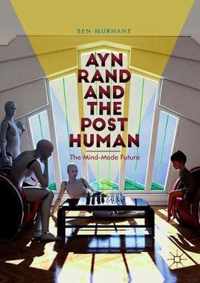 Ayn Rand and the Posthuman