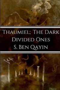 Thaumiel; The Dark Divided Ones