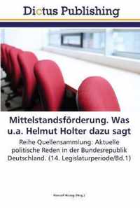 Mittelstandsfoerderung. Was u.a. Helmut Holter dazu sagt