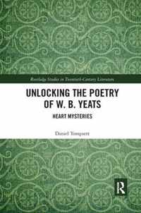 Unlocking the Poetry of W. B. Yeats