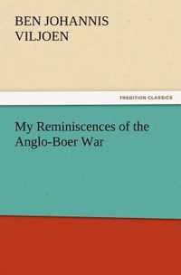 My Reminiscences of the Anglo-Boer War