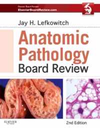 Anatomic Pathology Board Review