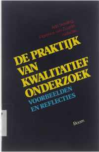 De praktijk van kwalitatief onderzoek : voorbeelden en reflecties