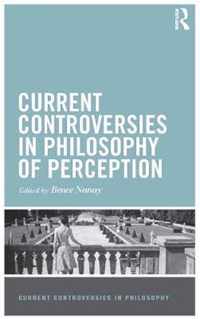 Current Controversies in Philosophy of Perception