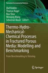 Thermo-Hydro-Mechanical-Chemical Processes in Fractured Porous Media: Modelling and Benchmarking: From Benchmarking to Tutoring