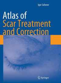 Atlas of Scar Treatment and Correction