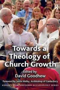 Towards a Theology of Church Growth