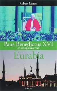 Paus Benedictus XVI en de opkomst van Eurabia