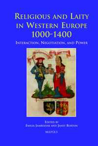 Religious and Laity in Western Europe, 1000-1400