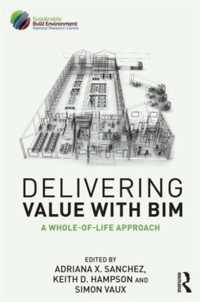 Delivering Value with BIM