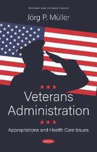 Veterans Administration Appropriations and Health Care Issues