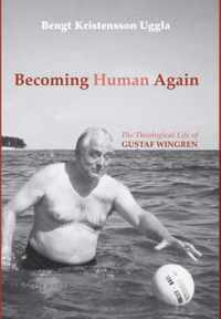 Becoming Human Again