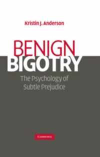 Benign Bigotry