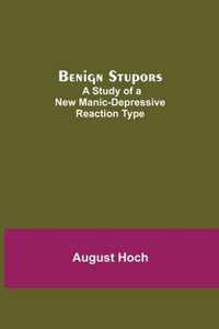 Benign Stupors