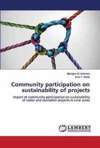 Community participation on sustainability of projects