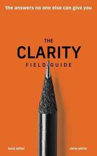 The Clarity Field Guide