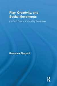 Play, Creativity, and Social Movements