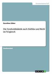 Die Symboldidaktik nach Halbfas und Biehl im Vergleich