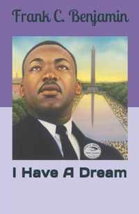 I Have A Dream