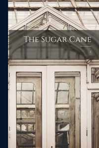 The Sugar Cane; 1