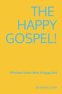 The Happy Gospel!