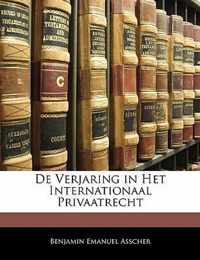 de Verjaring in Het Internationaal Privaatrecht