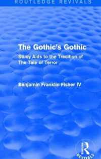 The Gothic's Gothic (Routledge Revivals): Study AIDS to the Tradition of the Tale of Terror