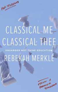 Classical Me, Classical Thee