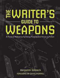 The Writers Guide to Weapons