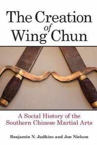 The Creation of Wing Chun