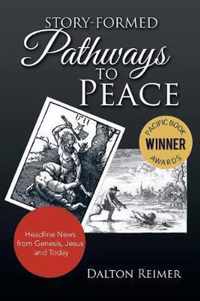 Story-Formed Pathways to Peace