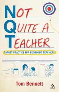 Not Quite A Teacher