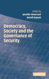 Democracy, Society and the Governance of Security