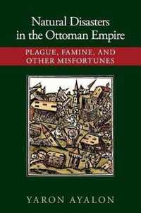 Natural Disasters in the Ottoman Empire