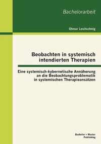 Beobachten in systemisch intendierten Therapien