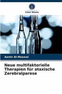 Neue multifaktorielle Therapien fur ataxische Zerebralparese