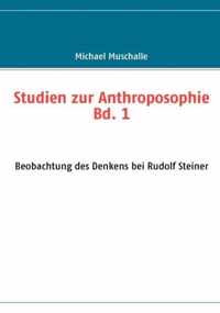 Studien zur Anthroposophie Bd. 1