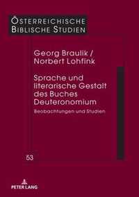 Sprache Und Literarische Gestalt Des Buches Deuteronomium: Beobachtungen Und Studien