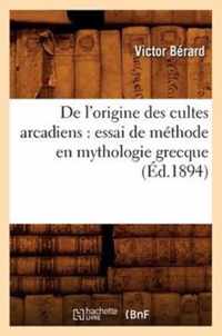 De l'origine des cultes arcadiens