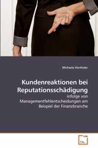 Kundenreaktionen bei Reputationsschadigung