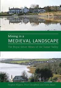 Mining in a Medieval Landscape