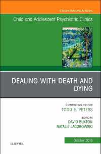 Dealing with Death and Dying, An Issue of Child and Adolescent Psychiatric Clinics of North America